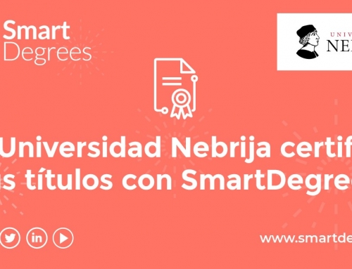 A Universidade Nebrija oferece a seus alunos a certificação digital de seus diplomas